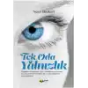 Tek Oda Yalnızlık