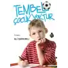 Tembel Çocuk Yoktur