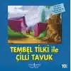 Tembel Tilki ile Çilli Tavuk-İlk Okuma Kitaplarım