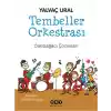 Tembeller Orkestrası  Sakızağacı Çocukları