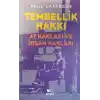 Tembellik Hakkı: At Hakları ve İnsan Hakları