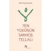Ten Yükünün Sarhoş Tellalı