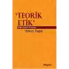 Teorik Etik  Etiğin Bilgesel Sorunları