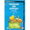 Terlikleri Kim Giyecek?