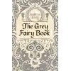 The Grey Fairy Book
