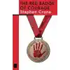 The Red Badge Of Courage