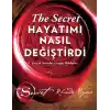 The Secret - Hayatımı Nasıl Değiştirdi - Ciltli