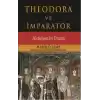 Theodora ve İmparator  Jüstinyenin Dramı