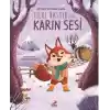 Tilki Rastık ile Karın Sesi