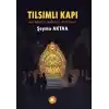 Tılsımlı Kapı ;Kurtdereli Mehmet Pehlivan