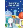 Timbuktuya Giden Son Tren