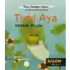 Tırtıl Aya Kelebek Oluyor