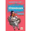 Titrekdüşen - Talihsiz İsimler Dizisi 3