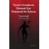 Tiyatro Oyunlarını Okumak İçin Yöntemsel Bir Kılavuz