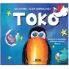 Toko - Küçük Bir Kuşun Büyük Gagasıyla Barışma Hikayesi