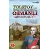 Tolstoy’un Gizli Raporlarında Osmanlı İmparatorluğu