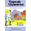 Toprak Uyanırsa Ekmeksizköy Öğretmeninin Hatıraları