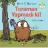Toraman Yapmadı Ki