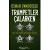 Trampetler Çalarken