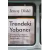 Trendeki Yabancı Amerika’yı Katederken Kesintilerle Hayal Kurup Sigara İçmek