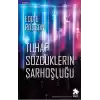 Tuhaf Sözcüklerin Sarhoşluğu