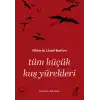 Tüm Küçük Kuş Yürekleri