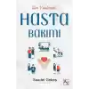 Tüm Yönleriyle Hasta Bakımı