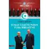 Turan Ülküsünden Türk Birliğine