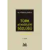 Türk Atasözleri Sözlüğü