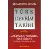 Türk Devrim Tarihi 4. Kitap - Çağdaşlık Yolunda Yeni Türkiye (Birinci Bölüm)