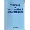 Türk Dili ve Yazılı-Sözlü Anlatım Bilgisi
