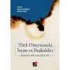 Türk Dünyasında İsyan ve Başkaldırı