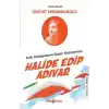 Türk Edebiyatının Kadın Kahramanı: Halide Edip Adıvar - Edebiyat Kahramanlarımız 4