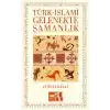 Türk – İslami Gelenekte Şamanlık