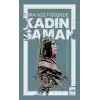 Türk Kültüründe Kadın Şaman