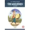 Türk Manilerinden Seçmeler / 100 Temel Eser
