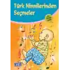Türk Ninnilerinden Seçmeler (100 Temel Eser - İlköğretim)