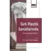 Türk Plastik Sanatlarında Güncel Araştırmalar I
