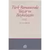Türk Romanında Yazar ve Başkalaşım