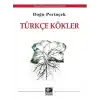 Türkçe Kökler