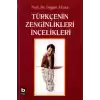 Türkçenin Zenginlikleri İncelikleri
