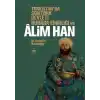 Türkistanda Son Türk Devleti Buhara Emirliği ve Alim Han