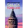 Türkiyenin Derin İktidarı Galata Türkleri