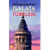 Türkiyenin Derin İktidarı Galata Türkleri