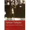 Türkiye Türkçesi - Türkçe Öğretiminde Yeni Bir Yöntem