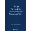 Türkiye Türkçesinde (Ad+Fiil Birleşmelerinde) Yardımcı Fiiller