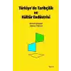 Türkiye’de Tarihçilik ve Kültür Endüstrisi