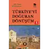 Türkiye’yi Doğuran Dönüşüm
