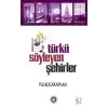 Türkü Söyleyen Şehirler