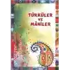 Türküler ve Maniler